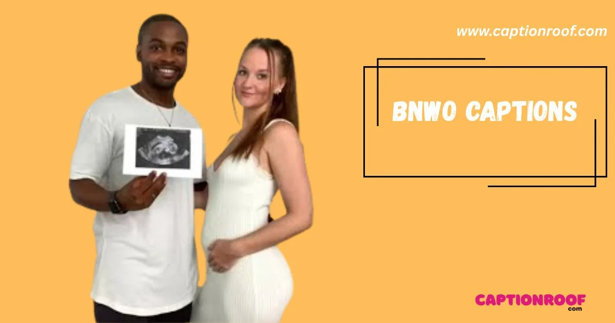 422+ BNWO Captions That Speak Louder Than Words ✨ (2026)