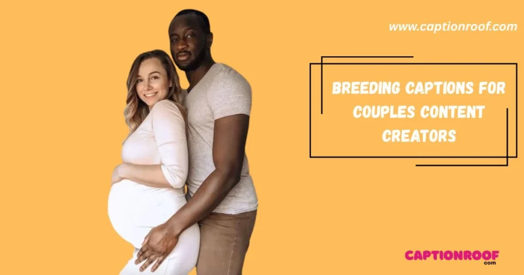Breeding Captions For Couples Content Creators