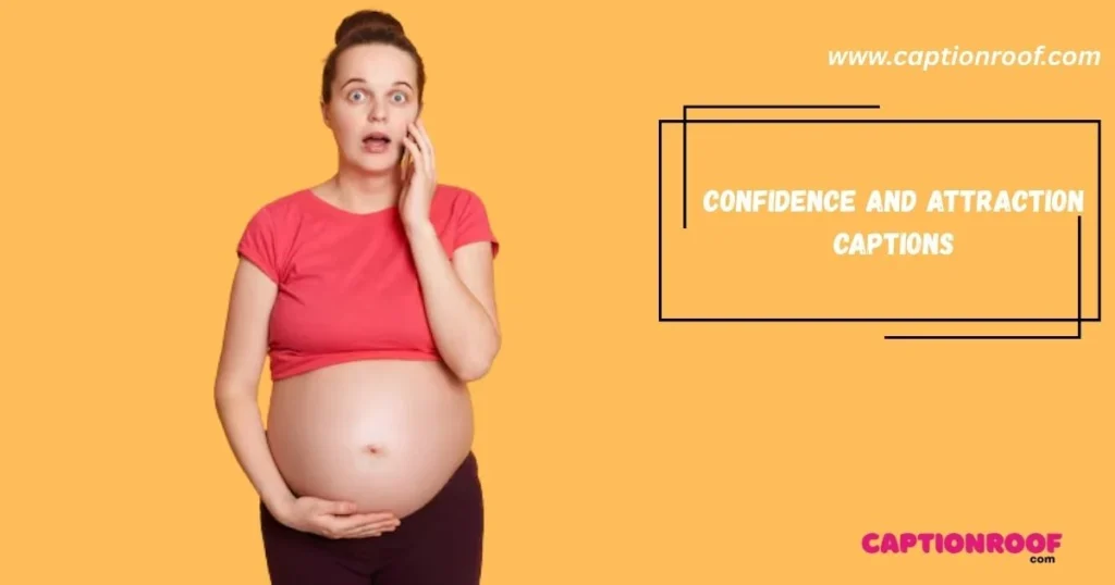 Confidence And Attraction Captions