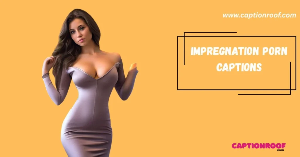 Impregnation Porn Captions