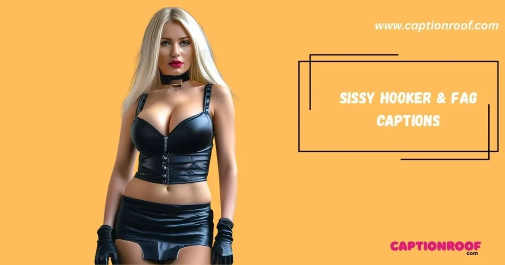 Sissy Hooker And Fag Captions