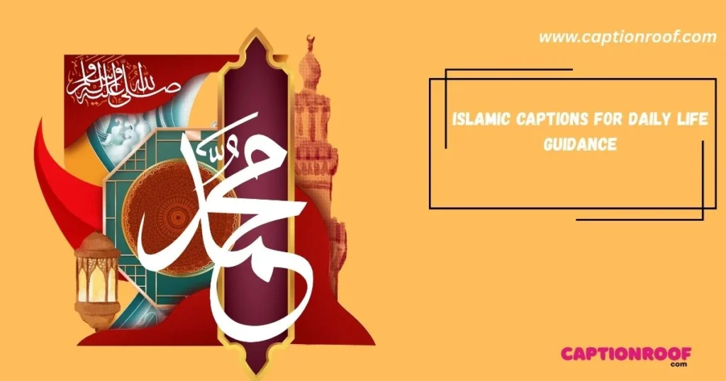 Islamic Captions For Daily Life Guidance