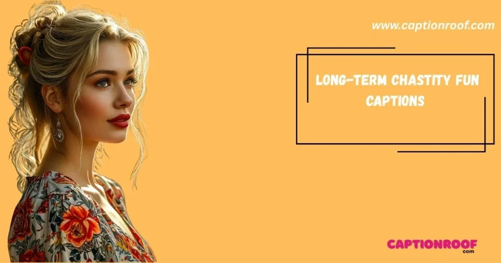 Long Term Chastity Fun Captions