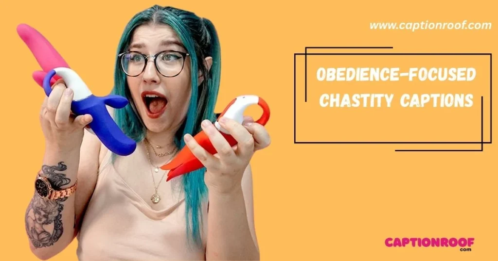 Obedience Focused Chastity Captions