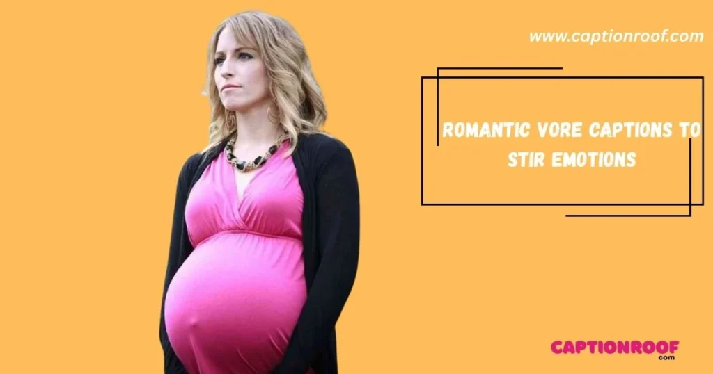 Romantic Vore Captions To Stir Emotions