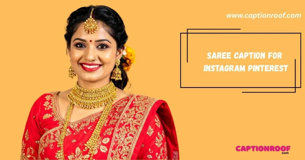 Saree Caption For Instagram Pinterest