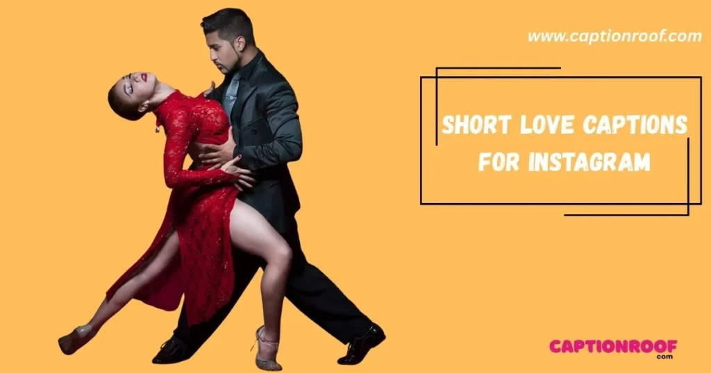 Short Love Captions For Instagram