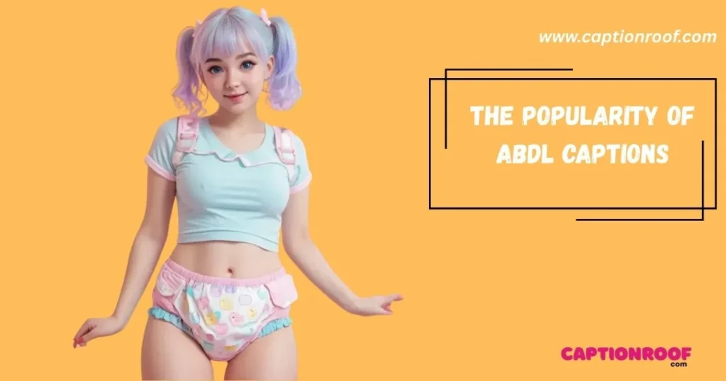 The Popularity Of Abdl Captions