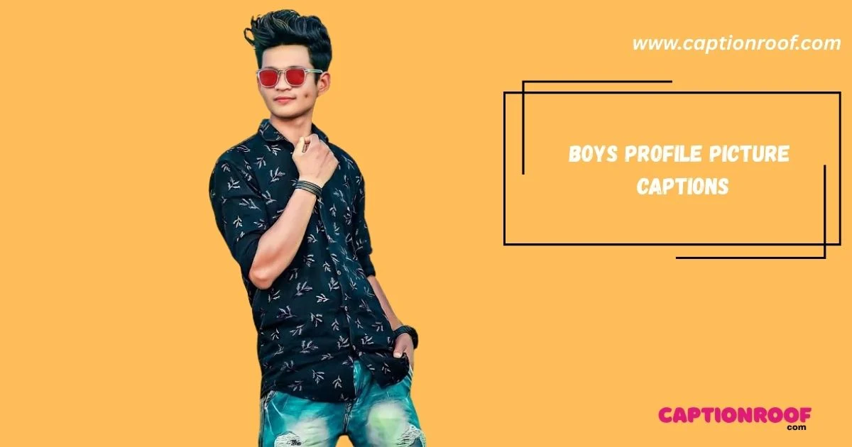 544+ Boys Profile Picture Captions For Instagram (2026)