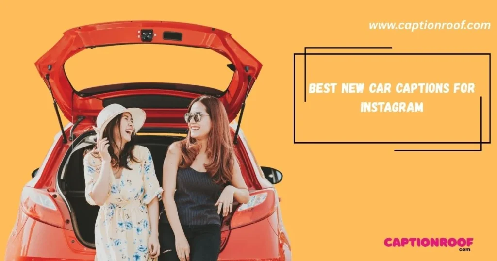 Best New Car Captions For Instagram