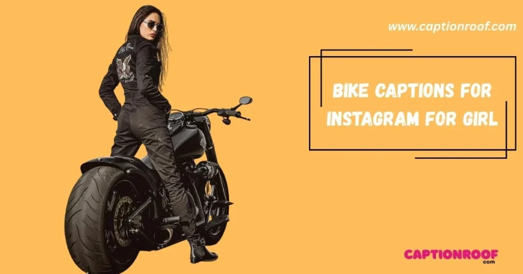 Bike Captions For Instagram For Girl