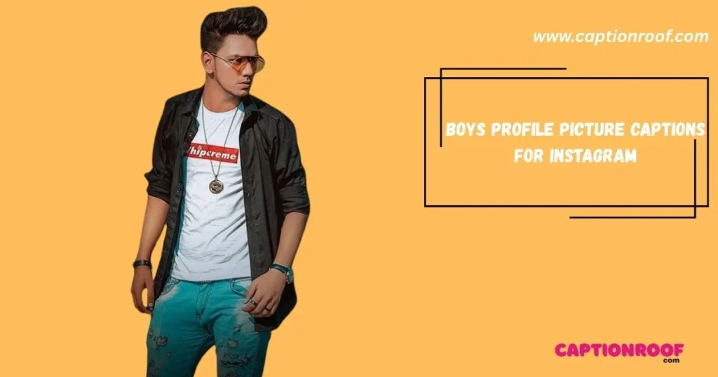 Boys Profile Picture Captions For Instagram