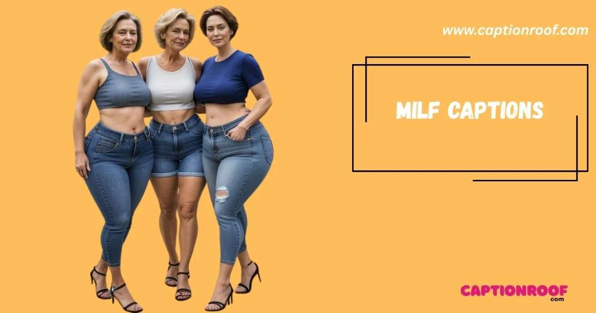 Milf Captions