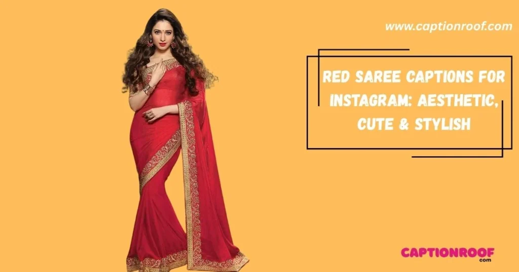 Red Saree Captions For Instagram Aesthetic Cute And Stylish