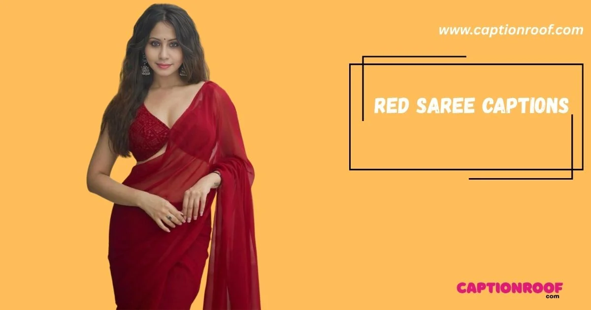 295+ Red Saree Captions for Instagram That Slay Every Look 2026