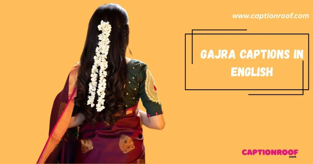 Gajra Captions In English