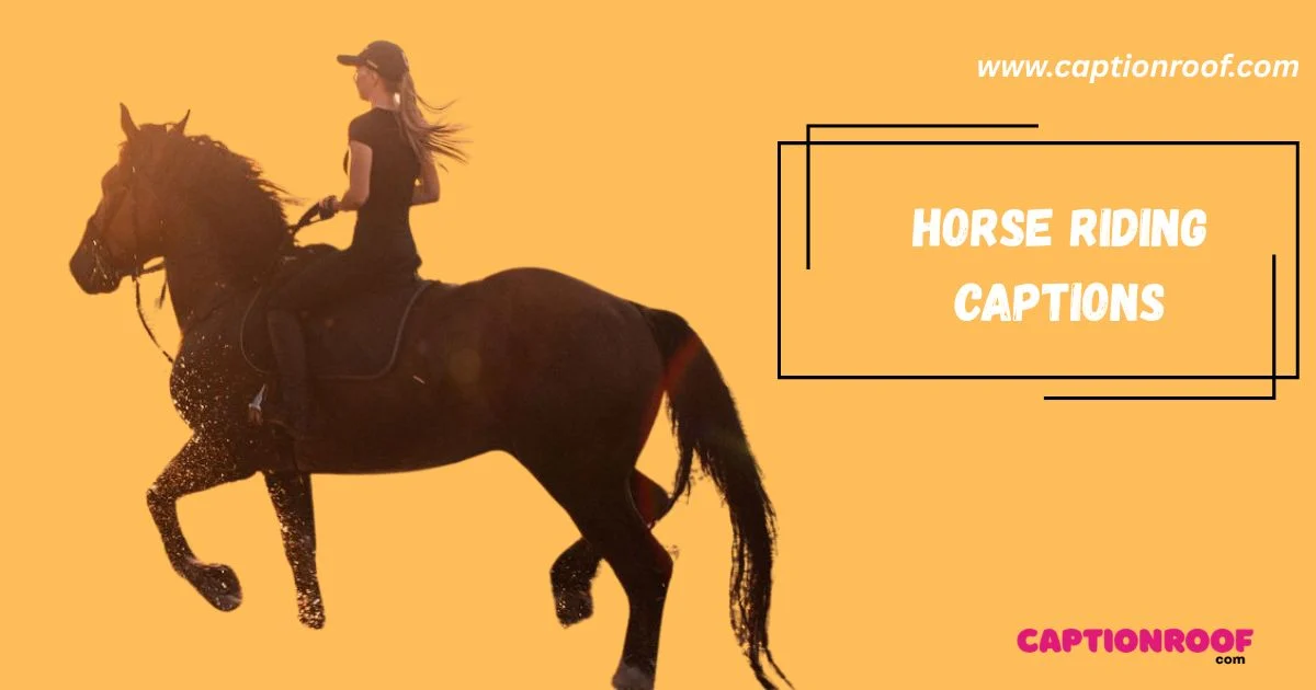 Horse Riding Captions