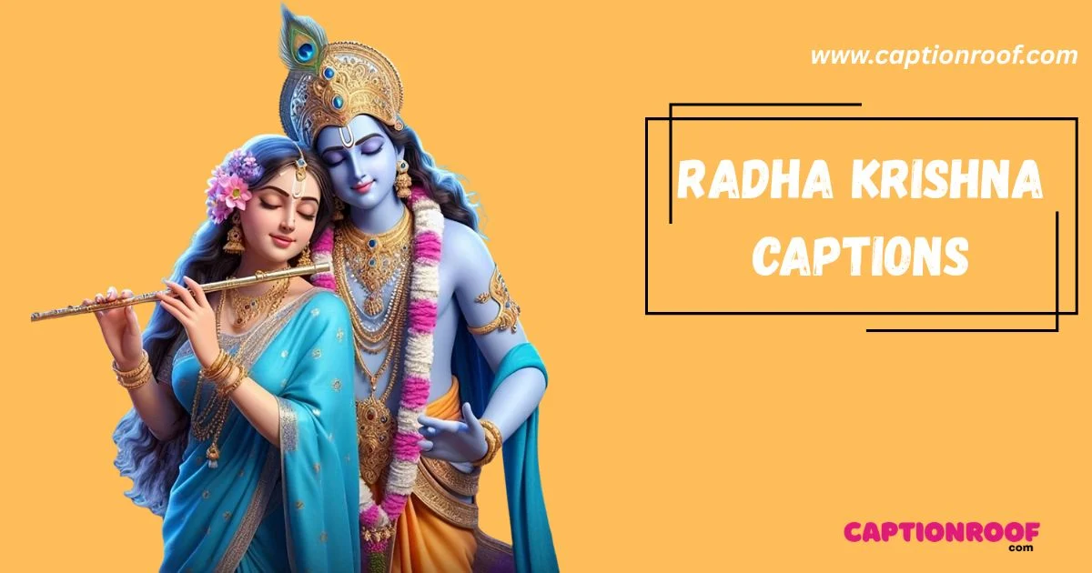 265+ Radha Krishna Captions for Instagram Divine Love Lines